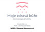 Moje zdravá kůže