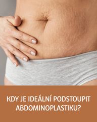 Body klinika plastické chirurgie kdy je ideální podstoupit abdominoplastiku?